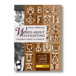 Words about bullfighting (Palabras sobre la corrida)
