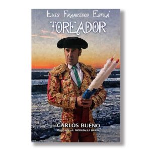 Luis Francisco Esplá Toreador (Español)