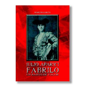 Julio Aparici "Fabrilo" - Un rasgo de valor